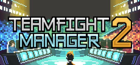 3009300 Teamfight Manager 2 - 夸克网盘 资源封面图